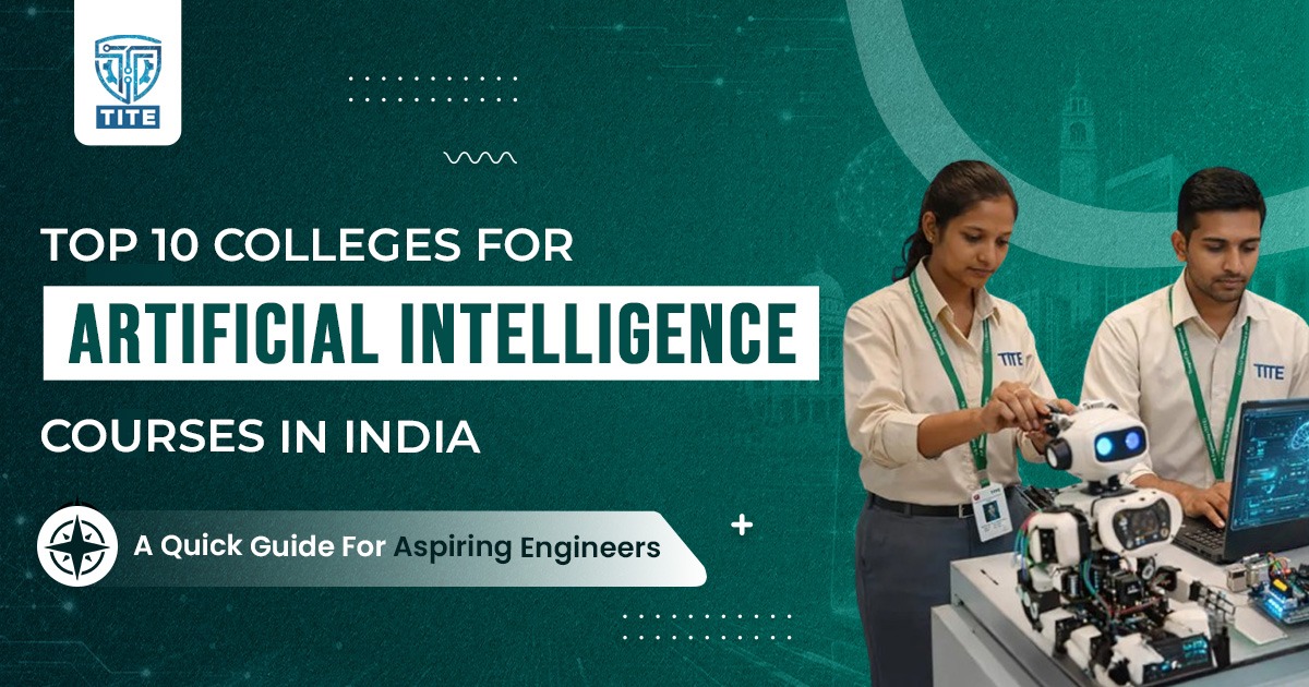 From fintech to healthcare, education, cybersecurity, and logistics, Artificial Intelligence (AI) is reshaping almost every sector globally. This guide presents a curated list of the Top 10 AI Engineering Colleges in India to help you make an informed choice, including IIT Hyderabad, IIT Delhi, IIT Madras, IIT Bombay, IISc Bangalore, IIIT Hyderabad, BITS Pilani, VIT Vellore, NIT Surathkal/Warangal, and Amrita Vishwa Vidyapeetham, along with a special note on AI courses in Bhubaneswar at TITE.