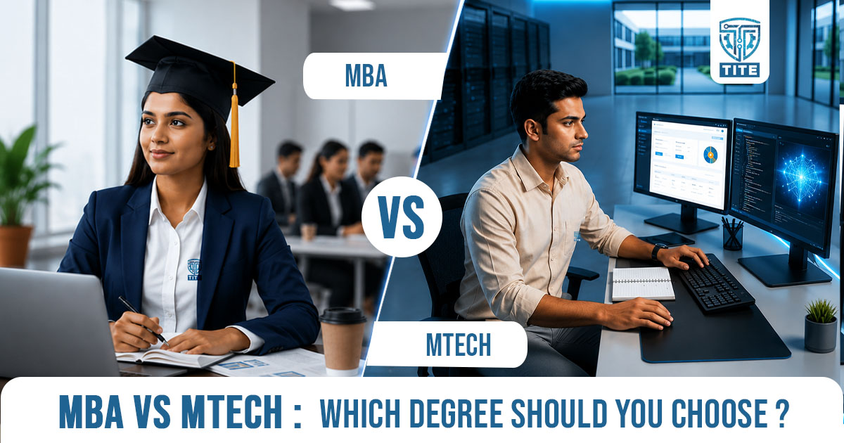 MBA vs MTech: Which Degree Should You Choose?